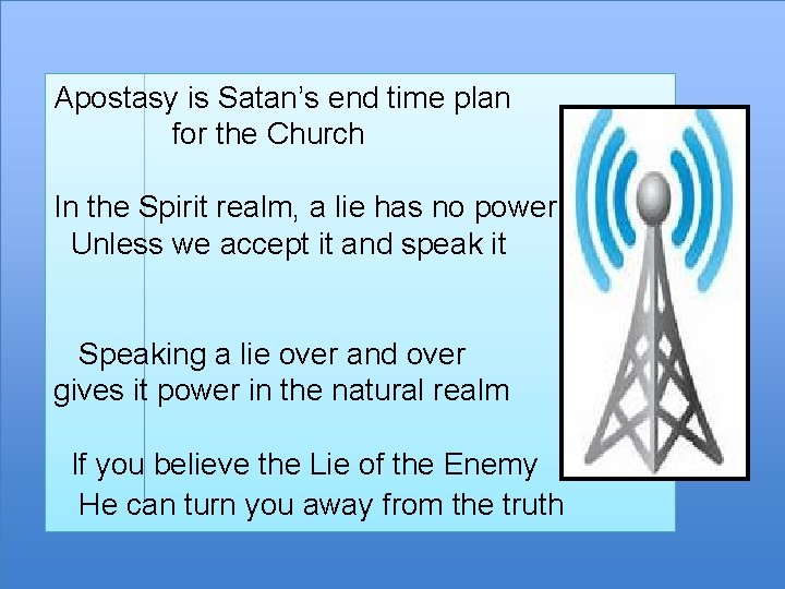 Apostasy is Satan’s end time plan for the Church In the Spirit realm, a