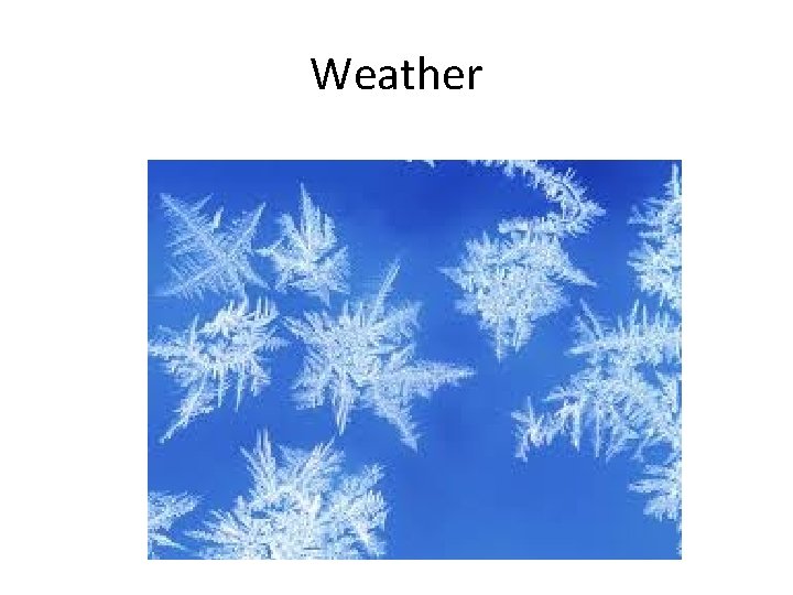 Weather 