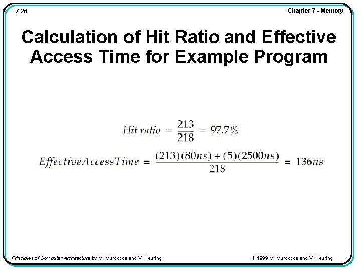 7 -26 Chapter 7 - Memory Calculation of Hit Ratio and Effective Access Time
