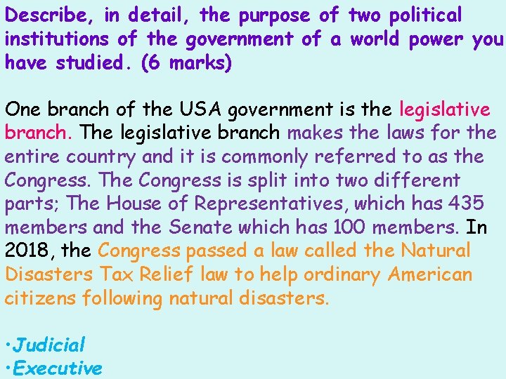 Describe, in detail, the purpose of two political institutions of the government of a