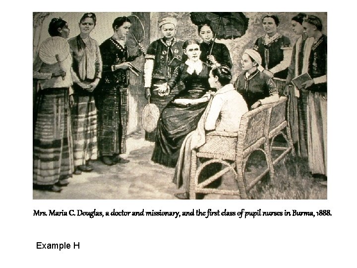 Mrs. Maria C. Douglas, a doctor and missionary, and the first class of pupil