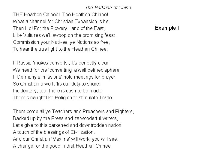 The Partition of China THE Heathen Chinee! The Heathen Chinee! What a channel for