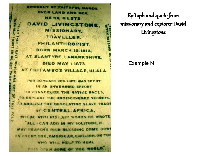 Epitaph and quote from missionary and explorer David Livingstone Example N 