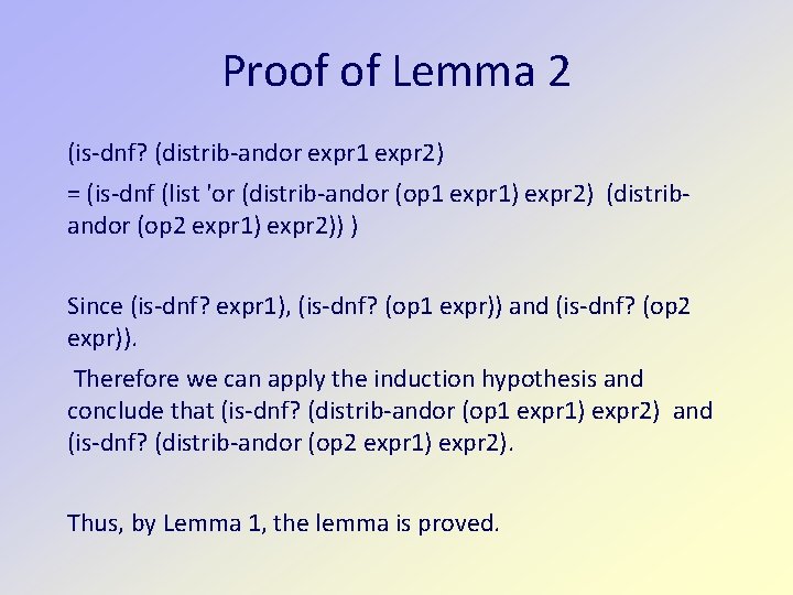 Proof of Lemma 2 (is-dnf? (distrib-andor expr 1 expr 2) = (is-dnf (list 'or