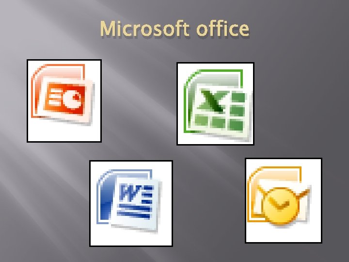 Microsoft office 