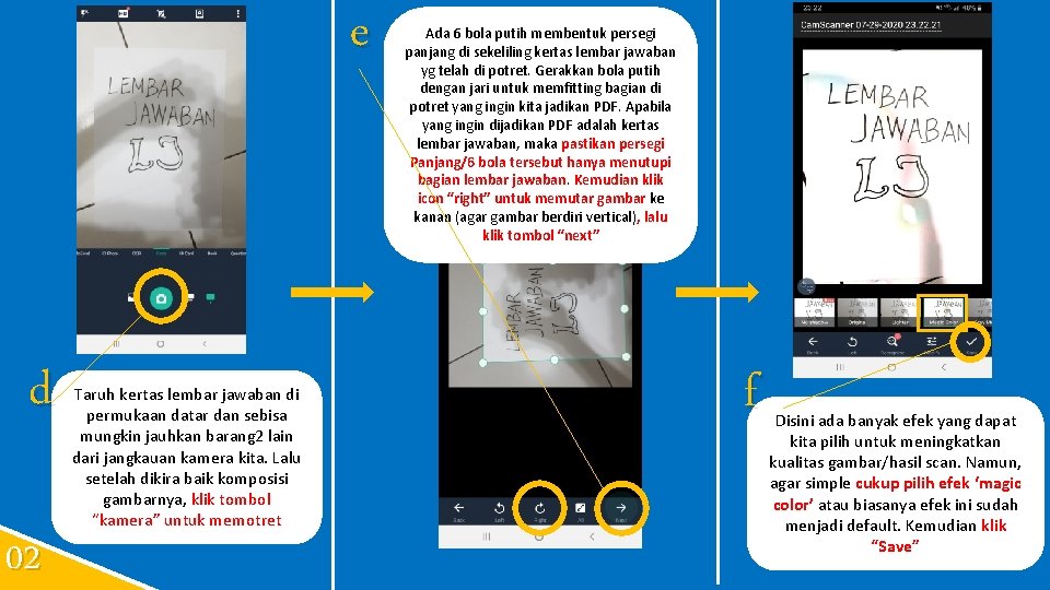 e d 02 Taruh kertas lembar jawaban di permukaan datar dan sebisa mungkin jauhkan