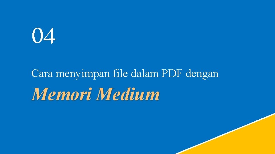 04 Cara menyimpan file dalam PDF dengan Memori Medium 