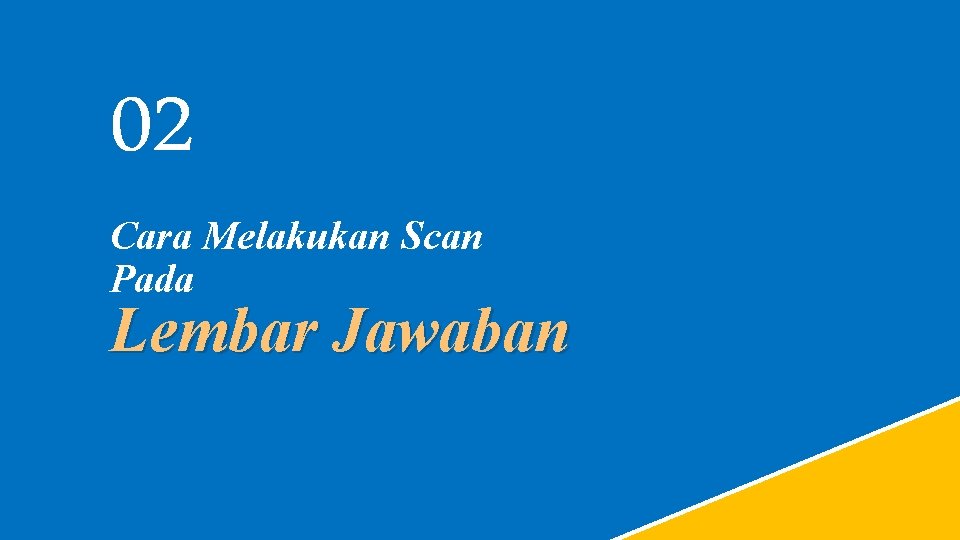 02 Cara Melakukan Scan Pada Lembar Jawaban 