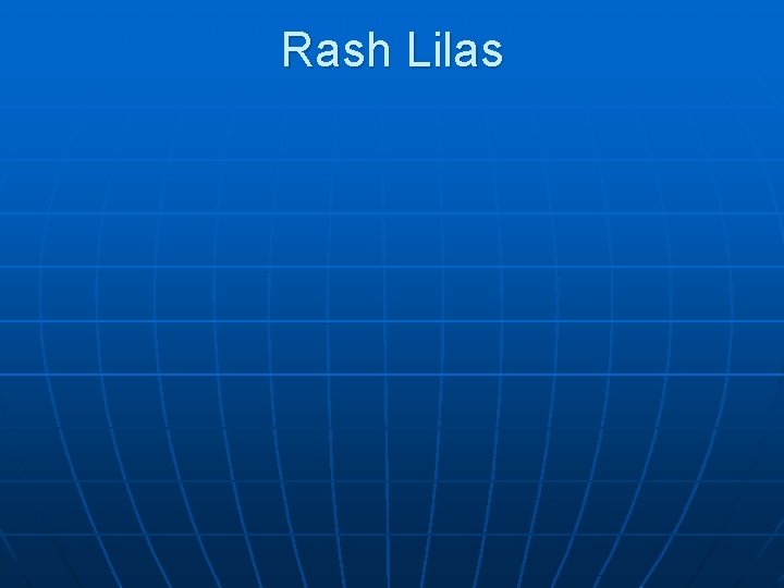 Rash Lilas 