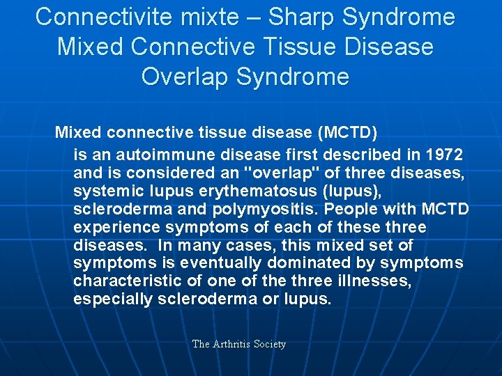 Connectivite mixte – Sharp Syndrome Mixed Connective Tissue Disease Overlap Syndrome Mixed connective tissue