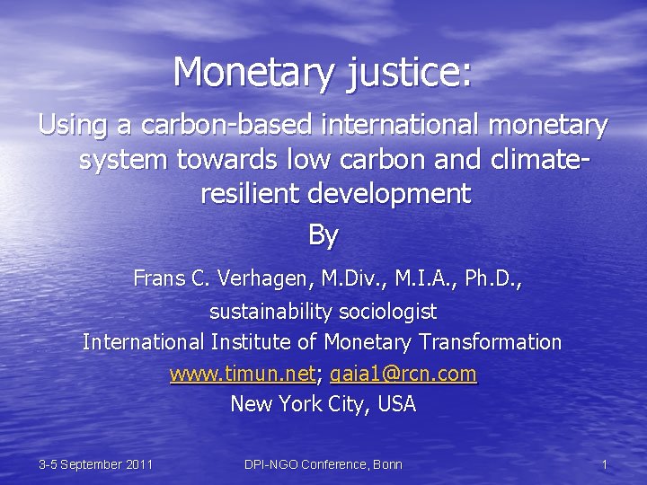 Monetary justice: Using a carbon-based international monetary system towards low carbon and climateresilient development