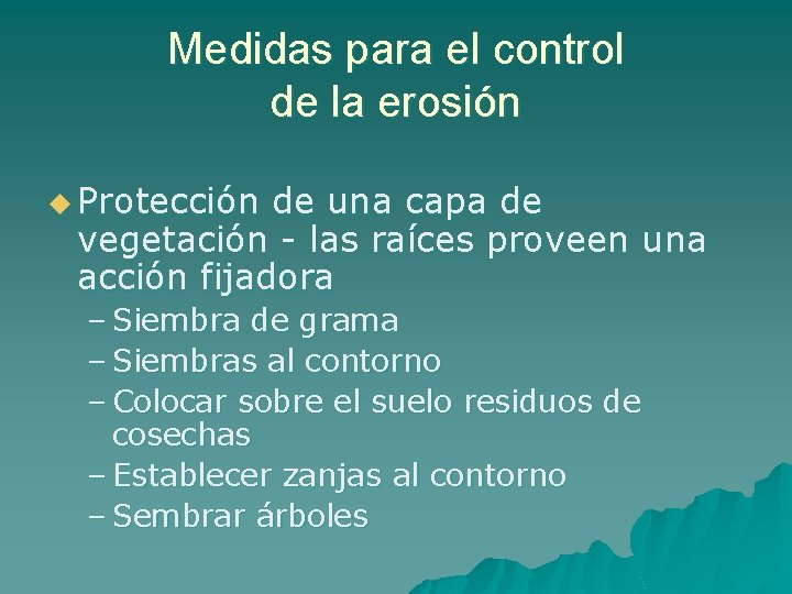 Medidas para el control de la erosión u Protección de una capa de vegetación