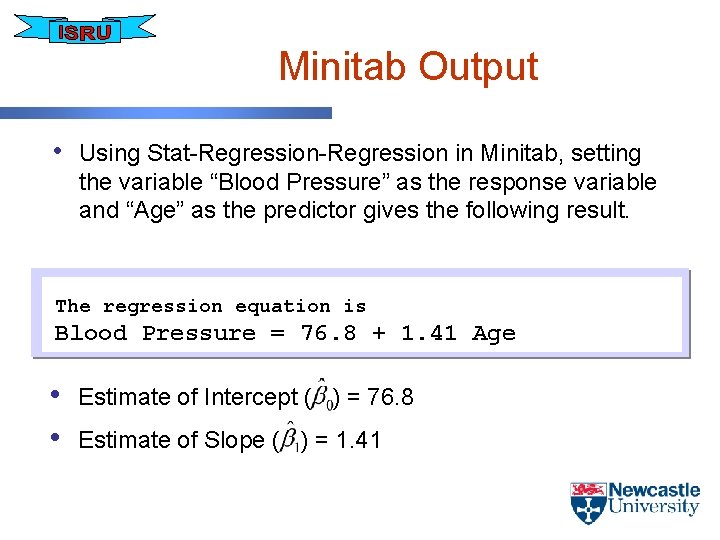 Minitab Output • Using Stat-Regression in Minitab, setting the variable “Blood Pressure” as the