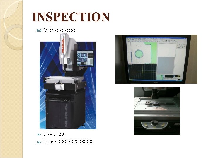 INSPECTION Microscope SVM 3020 Range : 300 X 200 