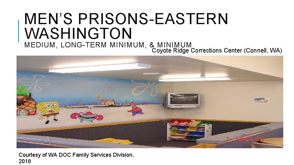 MEN’S PRISONS-EASTERN WASHINGTON MEDIUM, LONG-TERM MINIMUM, & MINIMUM Coyote Ridge Corrections Center (Connell, WA) MEN’S PRISONS-EASTERN WASHINGTON MEDIUM, LONG-TERM MINIMUM, & MINIMUM Coyote Ridge Corrections Center (Connell, WA)