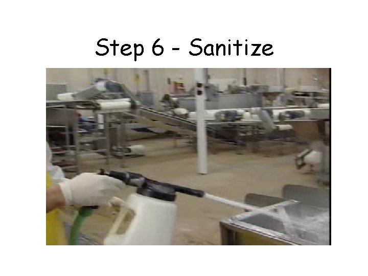 Step 6 - Sanitize 