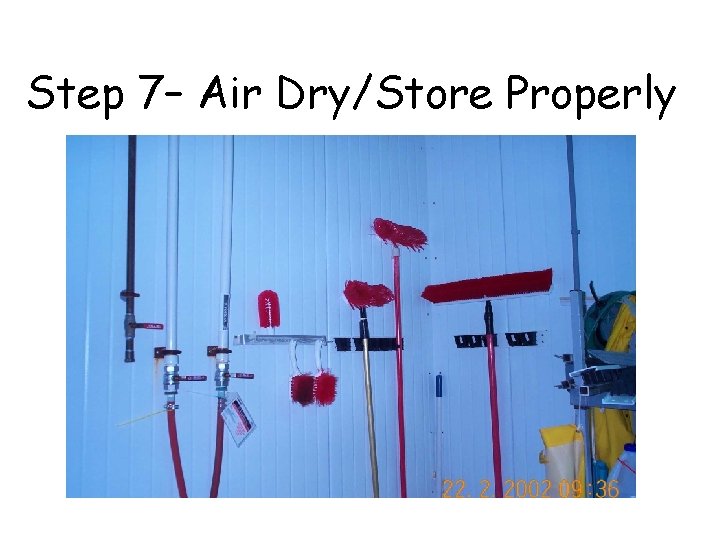 Step 7– Air Dry/Store Properly 