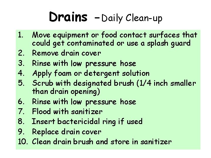 Drains -Daily Clean-up 1. 2. 3. 4. 5. 6. 7. 8. 9. 10. Move