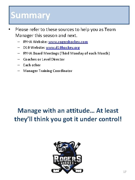 Summary • Please refer to these sources to help you as Team Manager this