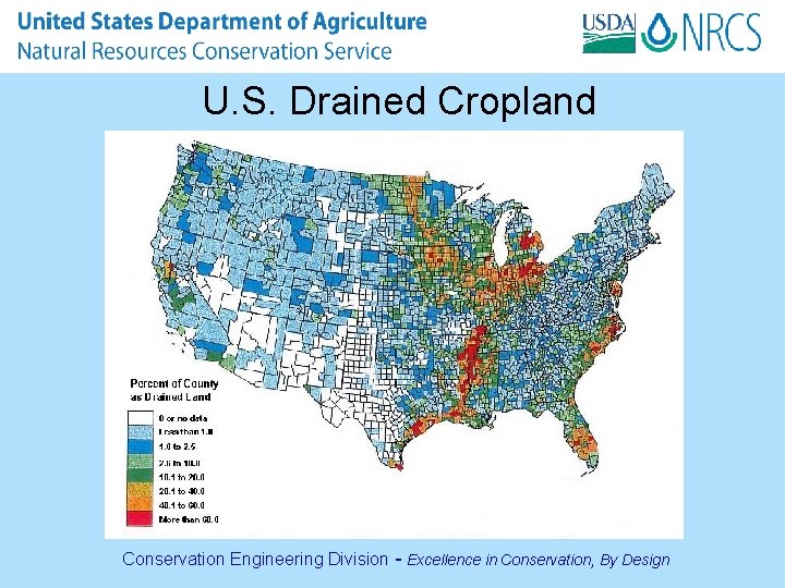 U. S. Drained Cropland Conservation Engineering Division - Excellence in Conservation, By Design 