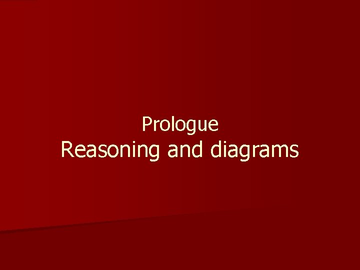 Prologue Reasoning and diagrams 