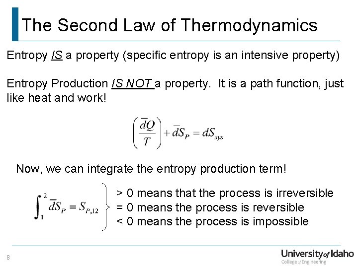 The Second Law of Thermodynamics Entropy IS a property (specific entropy is an intensive