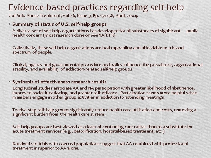 Evidence-based practices regarding self-help J of Sub. Abuse Treatment, Vol 26, Issue 3, Pp.
