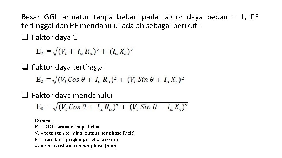 Besar GGL armatur tanpa beban pada faktor daya beban = 1, PF tertinggal dan