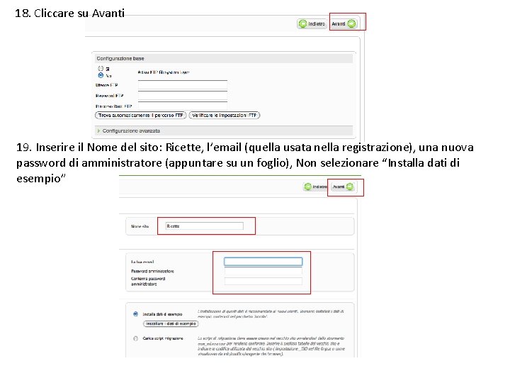 18. Cliccare su Avanti 19. Inserire il Nome del sito: Ricette, l’email (quella usata