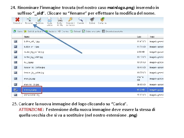 24. Rinominare l’immagine trovata (nel nostro caso mainlogo. png) inserendo in suffisso “_old”. Cliccare