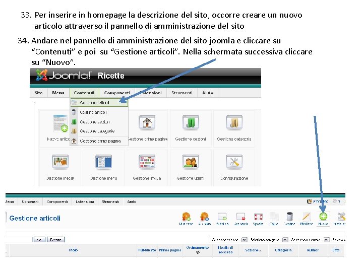 33. Per inserire in homepage la descrizione del sito, occorre creare un nuovo articolo