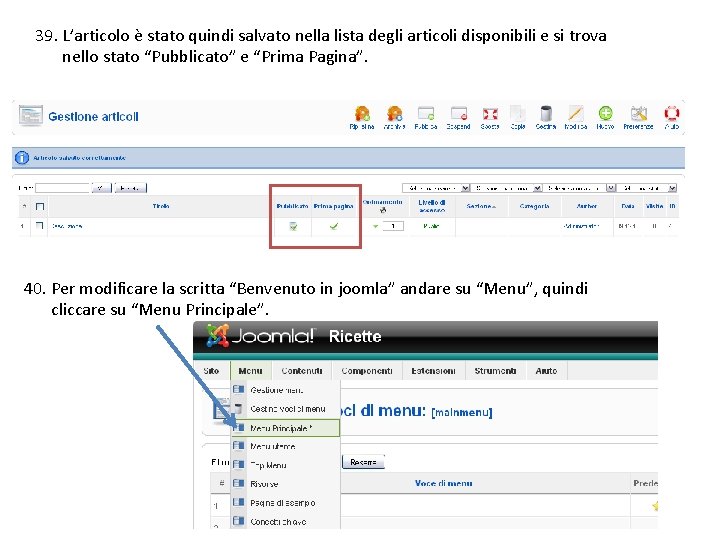 39. L’articolo è stato quindi salvato nella lista degli articoli disponibili e si trova