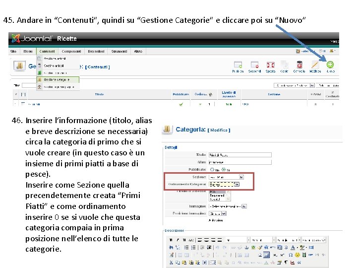 45. Andare in “Contenuti”, quindi su “Gestione Categorie” e cliccare poi su “Nuovo” 46.