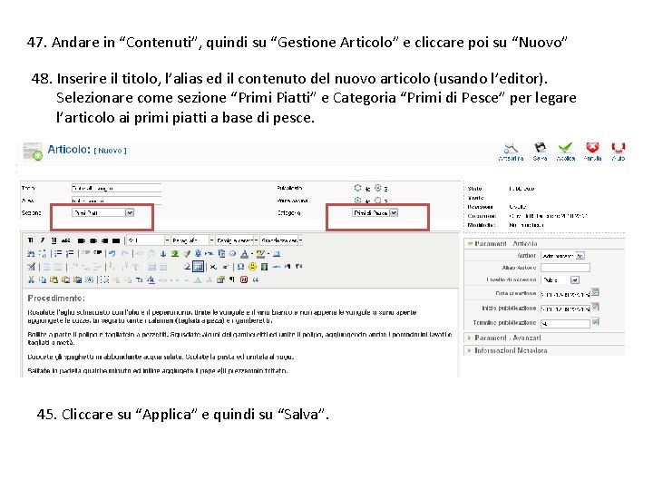 47. Andare in “Contenuti”, quindi su “Gestione Articolo” e cliccare poi su “Nuovo” 48.