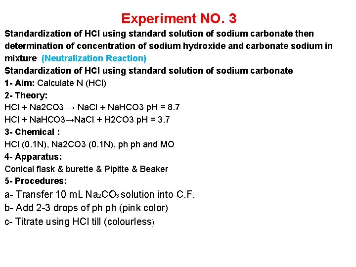 Experiment NO. 3 Standardization of HCl using standard solution of sodium carbonate then determination
