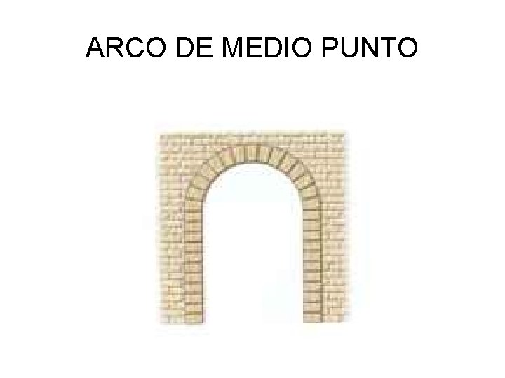 ARCO DE MEDIO PUNTO 