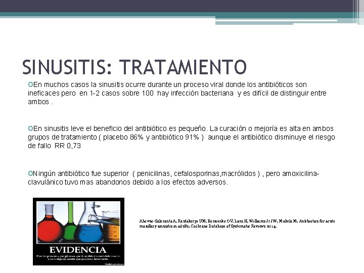 SINUSITIS: TRATAMIENTO o. En muchos casos la sinusitis ocurre durante un proceso viral donde