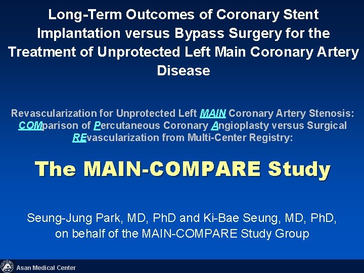 Long-Term Outcomes of Coronary Stent Implantation versus Bypass Surgery for the Treatment of Unprotected