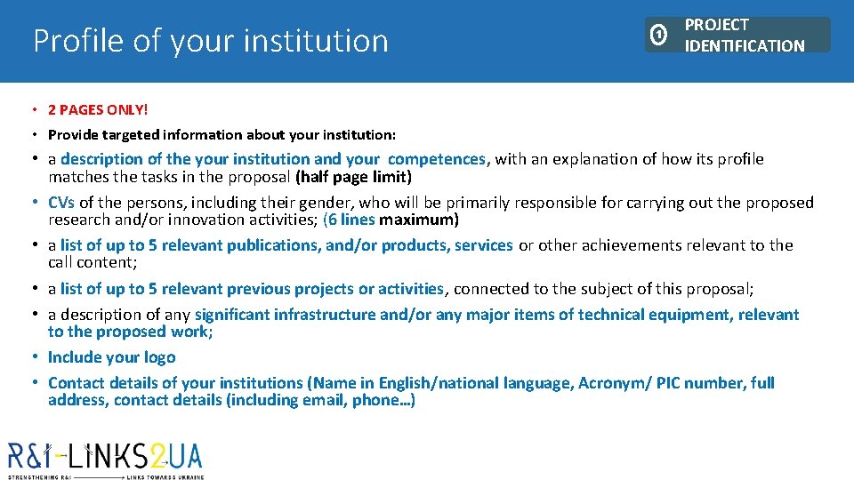 Profile of your institution 1 PROJECT IDENTIFICATION • 2 PAGES ONLY! • Provide targeted Profile of your institution 1 PROJECT IDENTIFICATION • 2 PAGES ONLY! • Provide targeted