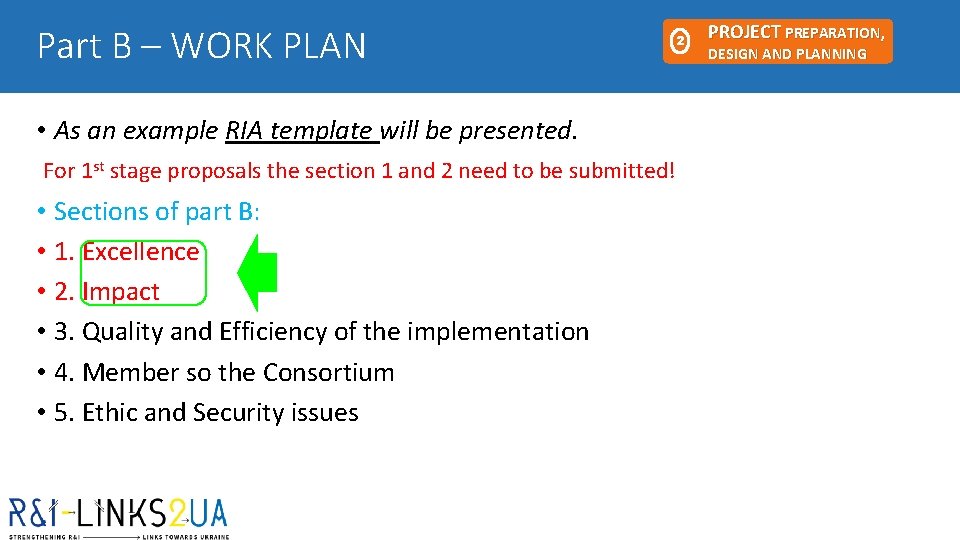 Part B – WORK PLAN 2 • As an example RIA template will be Part B – WORK PLAN 2 • As an example RIA template will be