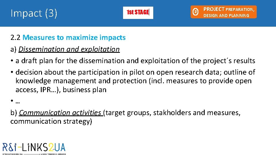 Impact (3) 2 PROJECT PREPARATION, DESIGN AND PLANNING 2. 2 Measures to maximize impacts Impact (3) 2 PROJECT PREPARATION, DESIGN AND PLANNING 2. 2 Measures to maximize impacts