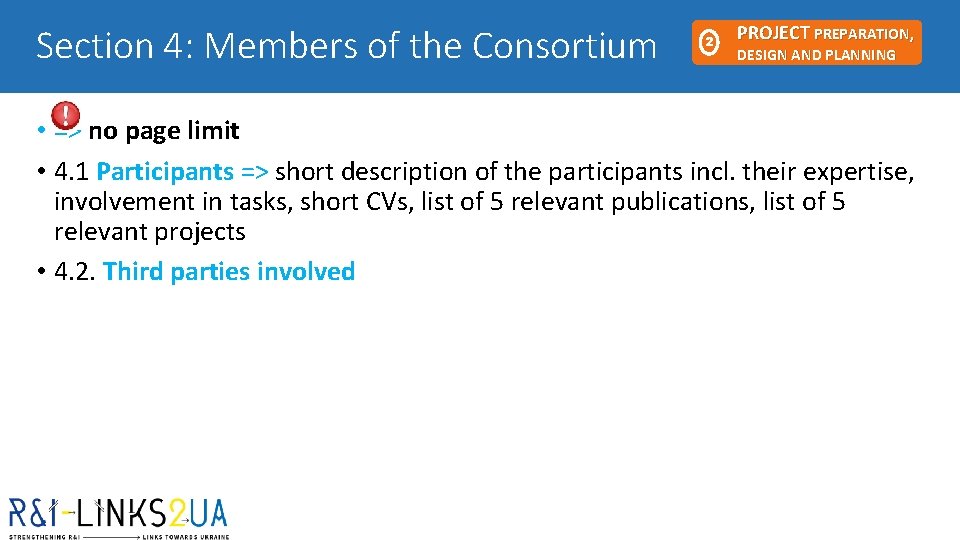 Section 4: Members of the Consortium 2 PROJECT PREPARATION, DESIGN AND PLANNING • => Section 4: Members of the Consortium 2 PROJECT PREPARATION, DESIGN AND PLANNING • =>