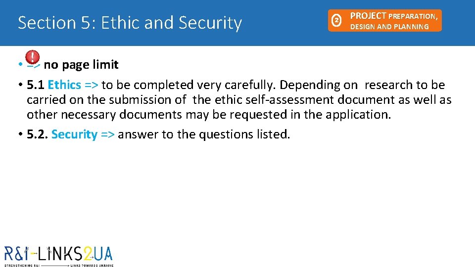 Section 5: Ethic and Security 2 PROJECT PREPARATION, DESIGN AND PLANNING • => no Section 5: Ethic and Security 2 PROJECT PREPARATION, DESIGN AND PLANNING • => no