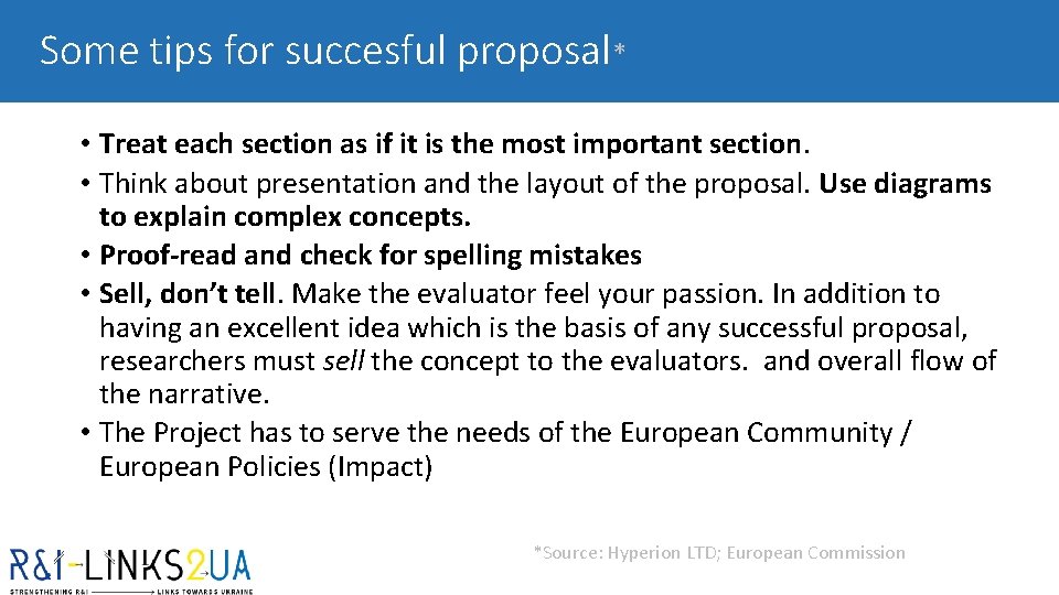 Some tips for succesful proposal* • Treat each section as if it is the Some tips for succesful proposal* • Treat each section as if it is the