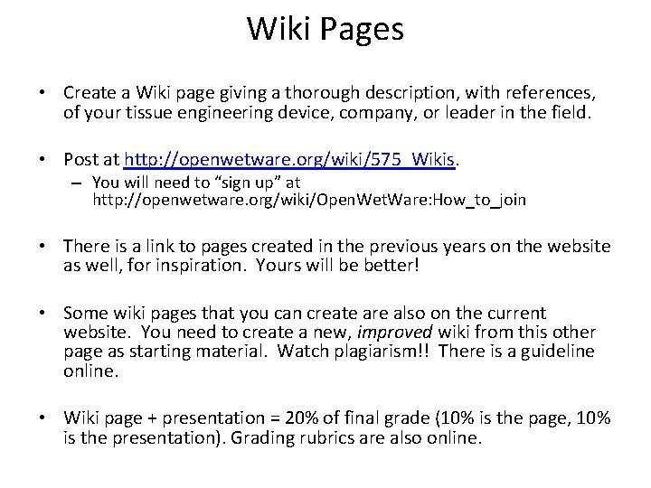 Wiki Pages • Create a Wiki page giving a thorough description, with references, of