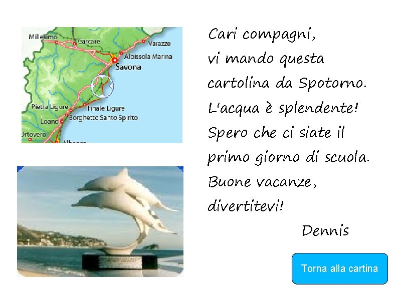 Cari compagni, vi mando questa cartolina da Spotorno. L'acqua è splendente! Spero che ci