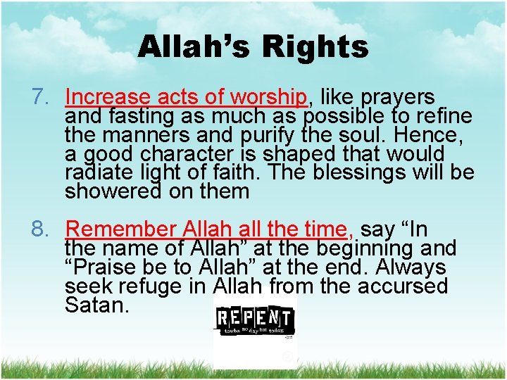 Allah’s Rights 7. Increase acts of worship, like prayers and fasting as much as