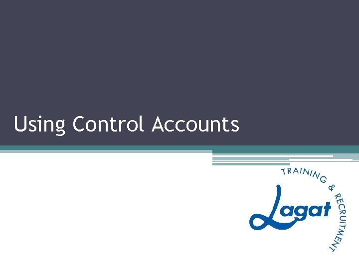 Using Control Accounts 