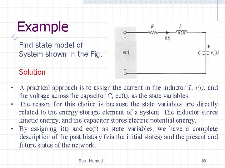 Example Find state model of System shown in the Fig. Solution • A practical Example Find state model of System shown in the Fig. Solution • A practical