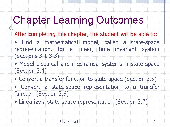 Chapter Learning Outcomes After completing this chapter, the student will be able to: • Chapter Learning Outcomes After completing this chapter, the student will be able to: •